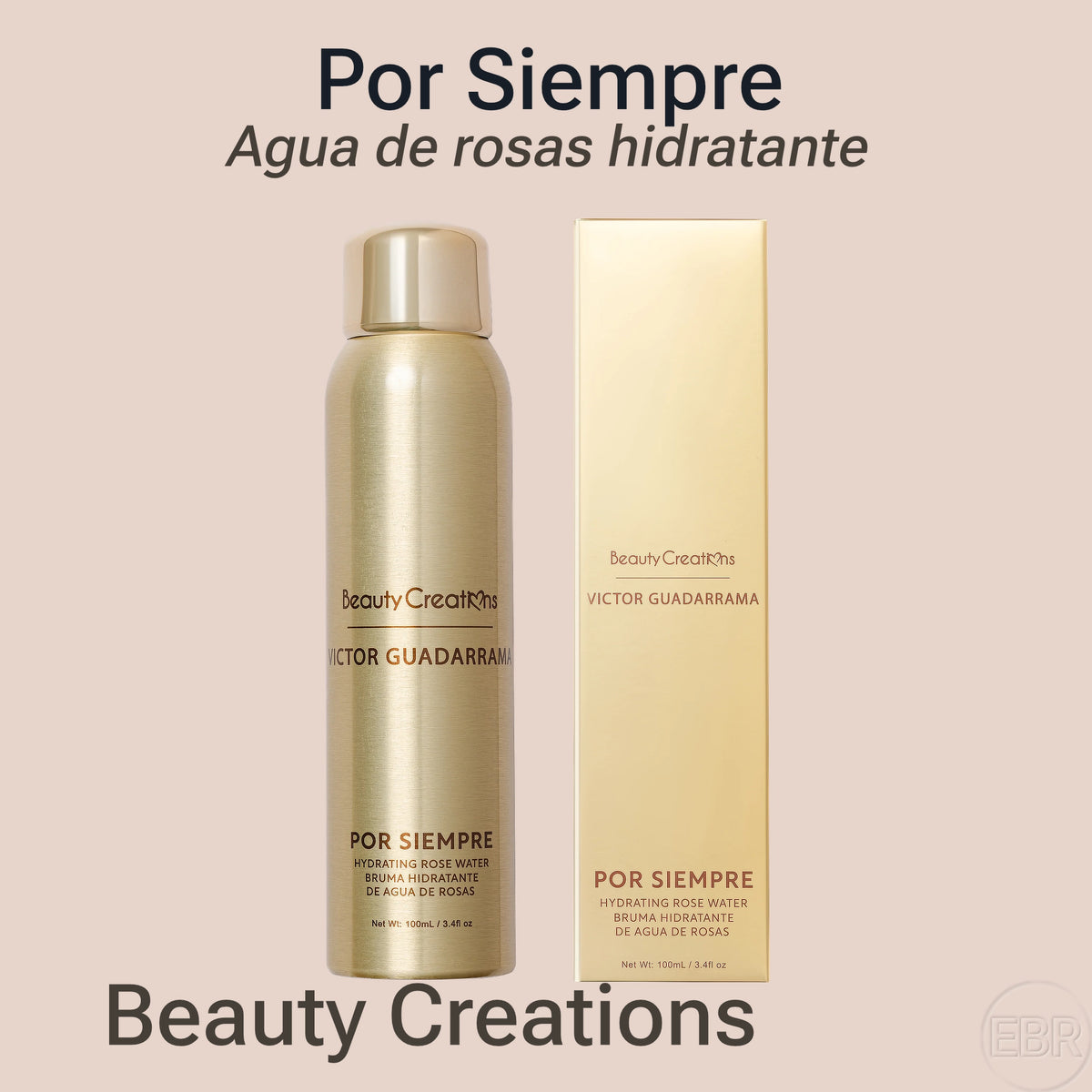 Beauty Creations - Por Siempre - Bruma Hidratante de Agua de Rosas