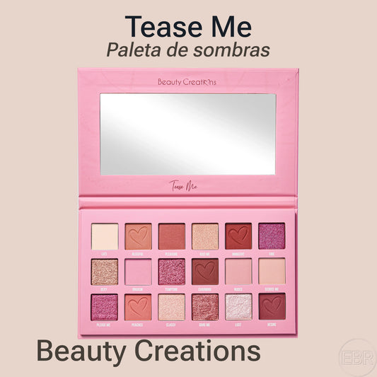 Beauty Creations - Tease Me - Paleta de Sombras
